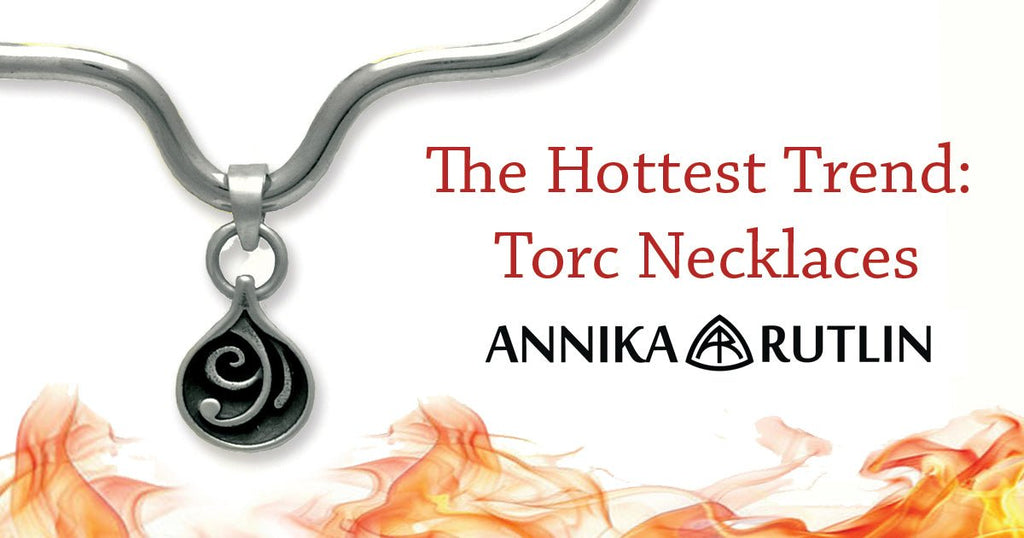 The Hottest Trend: Torc Necklaces – Ancient Roots, Contemporary Cool - Annika Rutlin